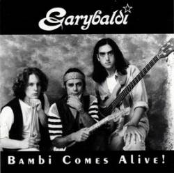 Garybaldi : Bambi Comes Alive